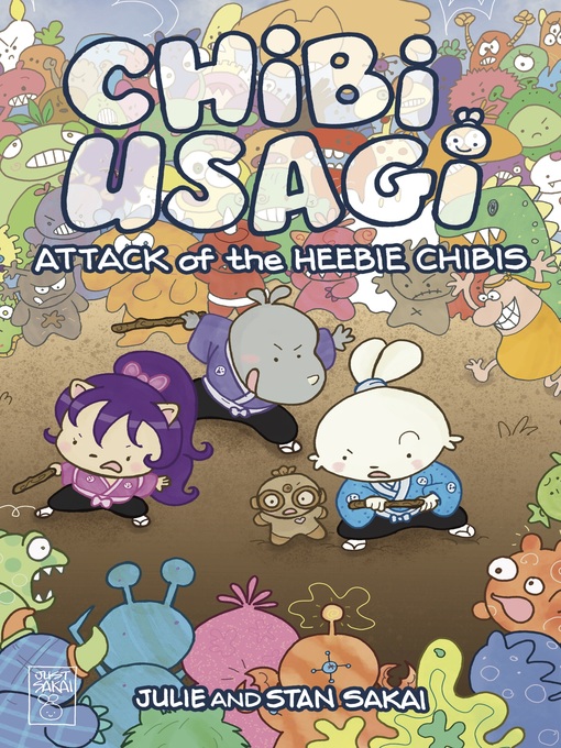 Title details for Chibi-Usagi: Attack of the Heebie Chibis by Stan Sakai - Available